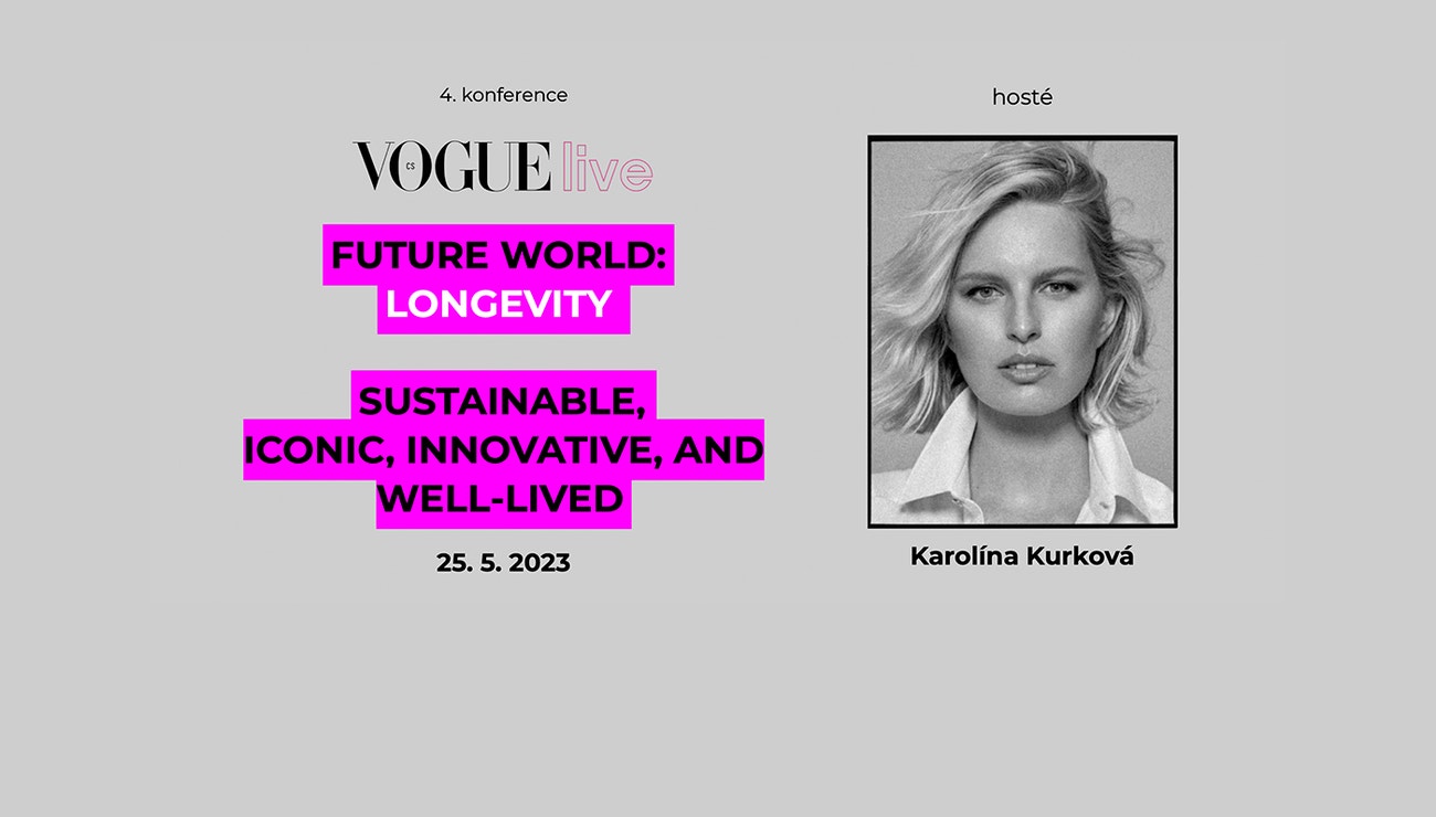 Nenechte si ujít konferenci Vogue Live 2023 na téma Longevity