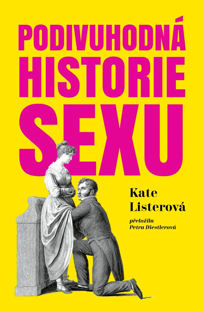 Kniha Kate Lister: Podivuhodná historie sexu