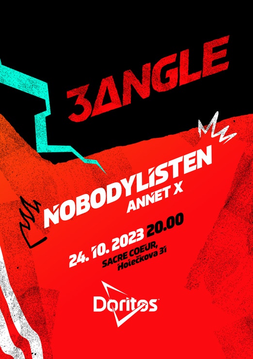 „Následuj cestu trojúhelníku!  Doritos tě zve na 3△NGLE - exkluzivní koncert v rámci uvedení značky na český trh. Co tě čeká? Nobodylisten, Annet X, DJ Forrest Pine, dokonalé tracky a světelná show.  Účast na 3△NGLE je omezená počtem míst a proto je potřeba vyplnit registrační formulář. Vstup pouze od 18 let.“ DORITOS , link na registraci ZDE, #voguepromotion