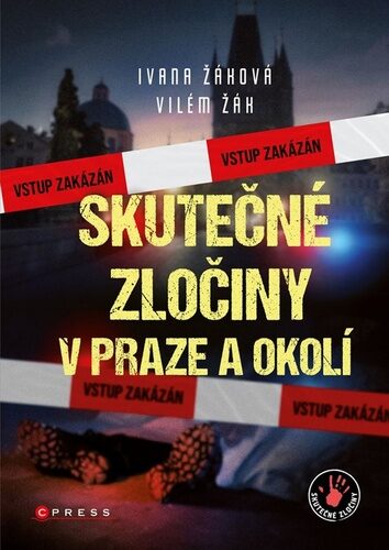 Ivana Žáková, Vilém Žák Skutečné  zločiny v Brně a okolí