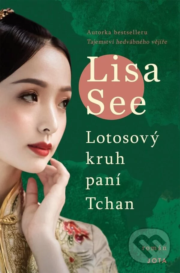 Lisa See: Lotosový kruh paní Tchan