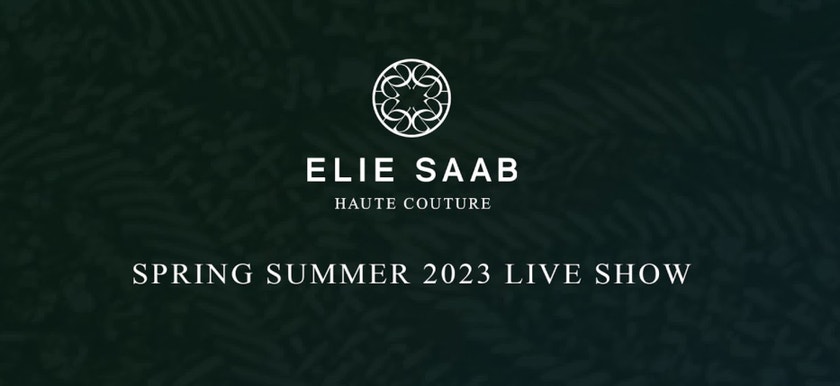 Živě z Paříže: Elie Saab Haute Couture jaro–léto 2023