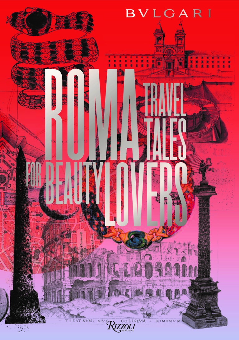 Bulgari Roma: Travel Tales for Beauty Lovers, Rizzoli, prodává Rizzoli, 40 $