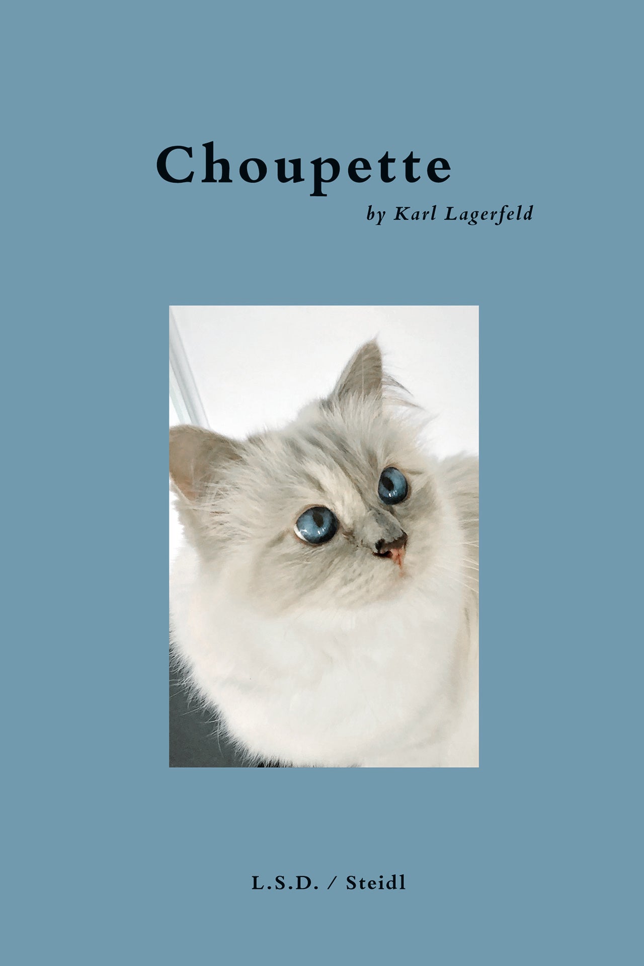 Autor: Choupette by Karl Lagerfeld